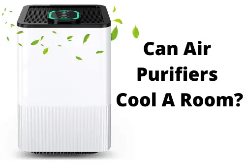 can air purifiers cool a room